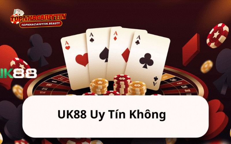 Giải đáp Uk88 có uy tín không Giải đáp Uk88 có uy tín không