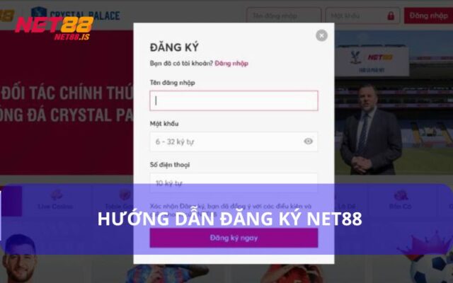 Hướng Dẫn Đăng Ký Net88 Từng Bước