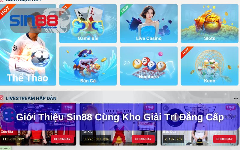 Kho game đa dạng của Sin88
