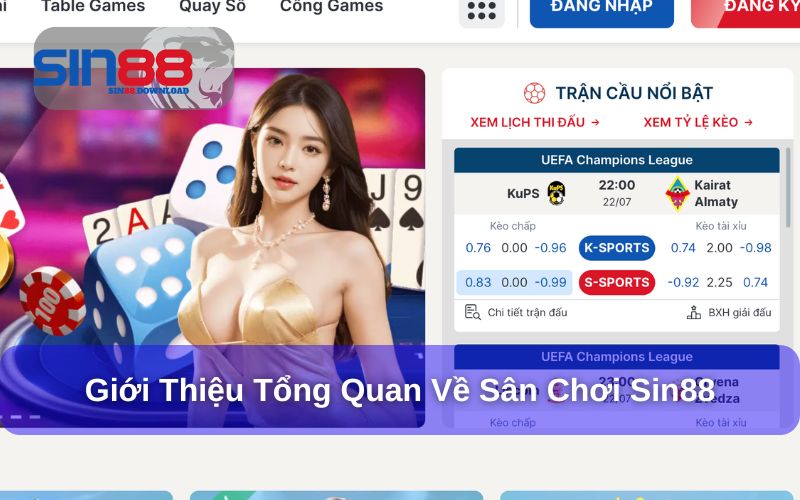 Giới thiệu tổng quan về sân chơi Sin88